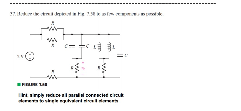 Solved 37. Reduce the circuit depicted in Fig. 7.58 to as | Chegg.com