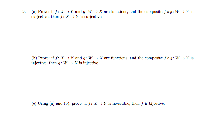 Solved 3 A Prove If F X → Y And G W → X Are Functions