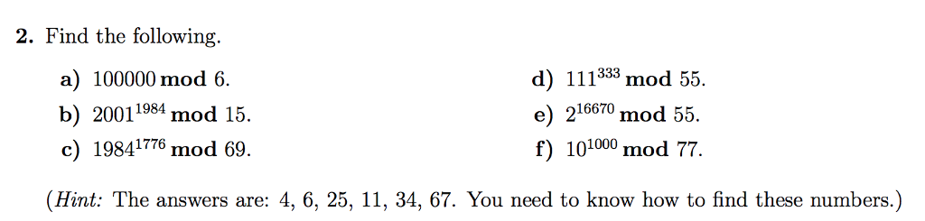 Solved 2. Find The Following. A) 100000 Mod6 B) 20011984 Mod | Chegg.com