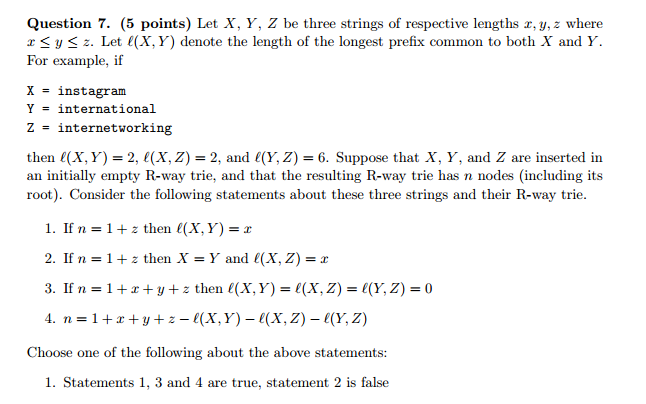 Solved Question 7. (5 Points) Let X, Y, Z Be Three Strings | Chegg.com