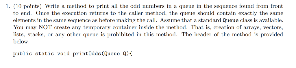 Solved 1. (10 points) Write a method to print all the odd | Chegg.com