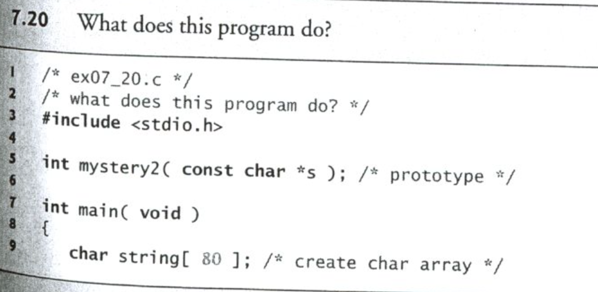 Solved 7.20 What does this program do? /ex07 20.c / 2/*what | Chegg.com