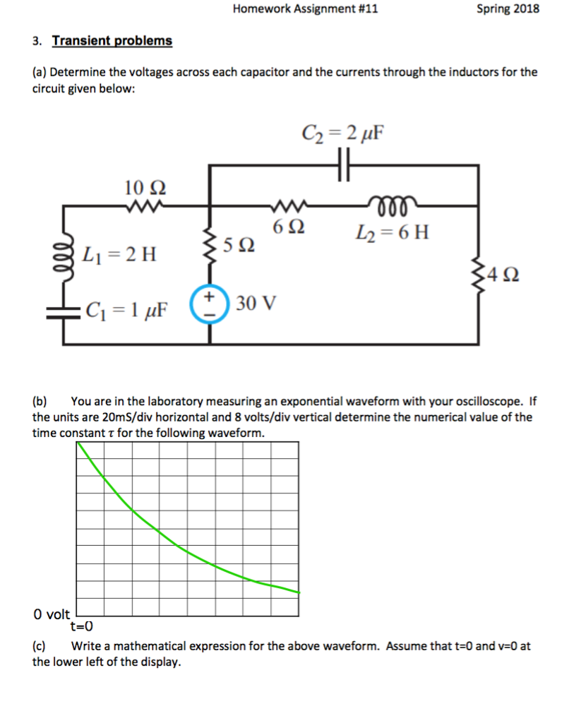 Solved Homework Assignment #11 Spring 2018 3. Transient | Chegg.com