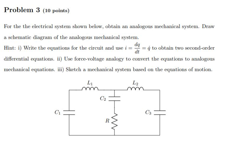 Solved Problem 3 (10 points) For the the electrical system | Chegg.com