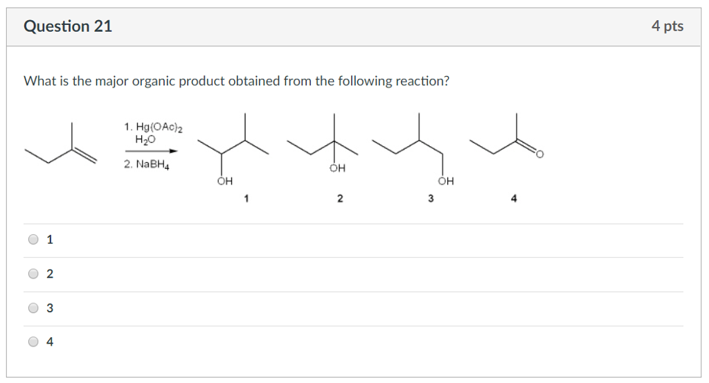 Solved Question 20 4 pts What is the major organic product | Chegg.com