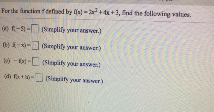 Solved For The Function F Defined By Fx 2x2 4x 3 Find The