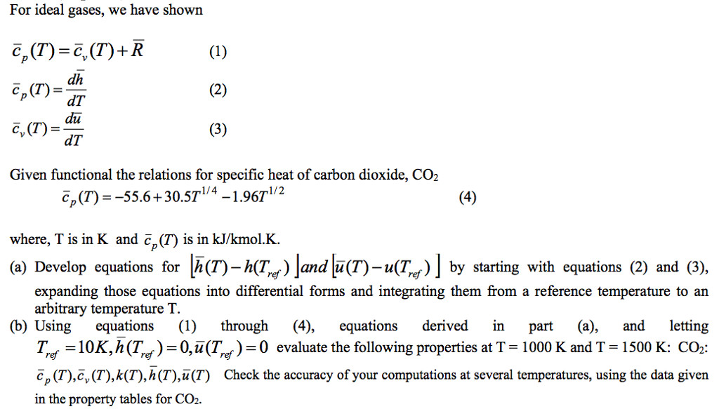 Solved For Ideal Gases, We Have Shown Dh Dt Du Dt Given 