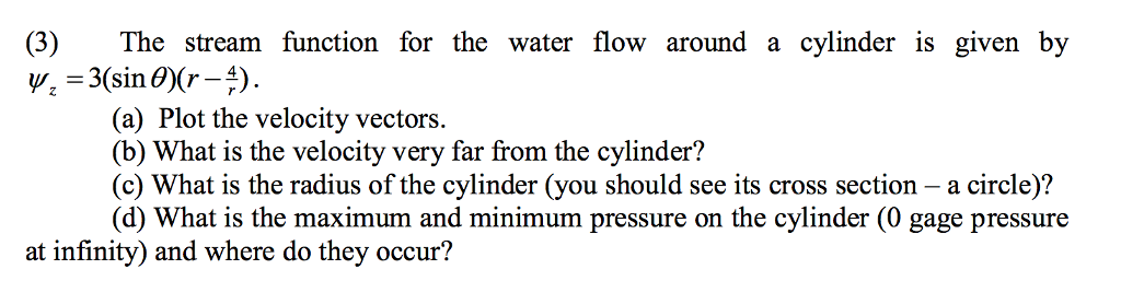 Solved (3) The stream function for the water flow around a | Chegg.com