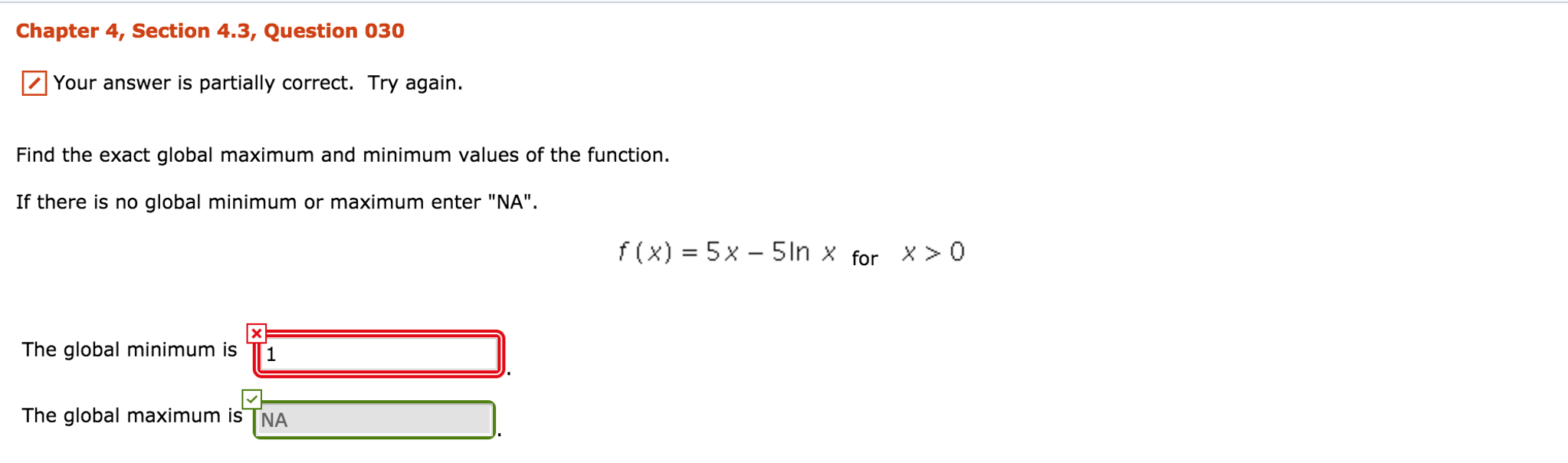 Solved Find the exact global maximum and minimum values of | Chegg.com