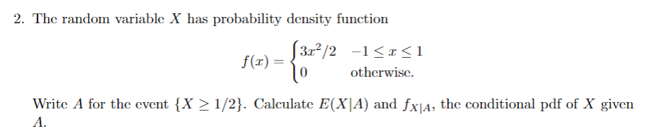 Solved 2. The random variable X has probability density | Chegg.com