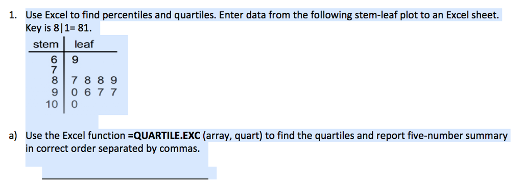 Solved Use Excel To Find Percentiles And Quartiles Enter Chegg Com