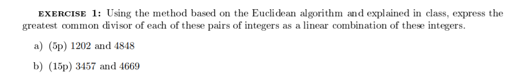 Solved EXERCISE 1: Using the method based on the Euclidean | Chegg.com