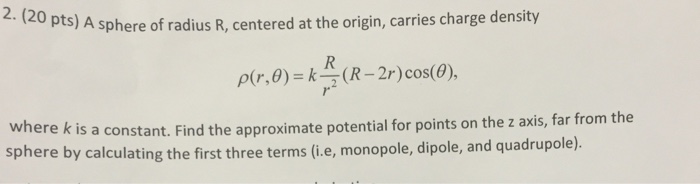 Solved A sphere of radius R, centered at the origin, carries | Chegg.com