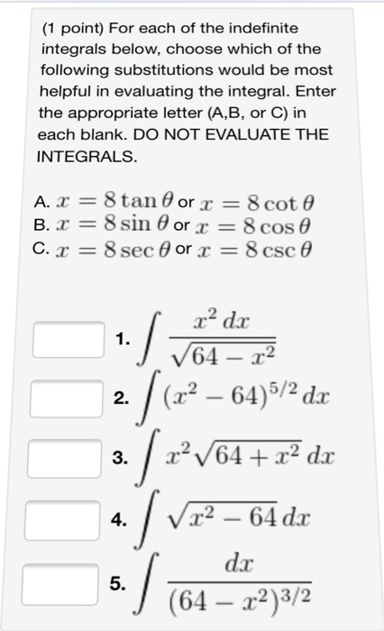 Solved For Each Of The Indefinite Integrals Below Choose 9393