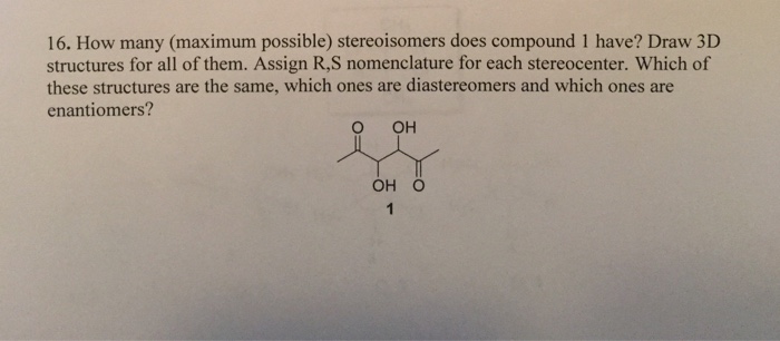 Solved How Many maximum Possible Stereoisomers Does Chegg