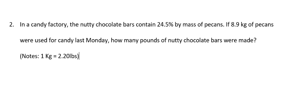 Solved In A Candy Factory, The Nutty Chocolate Bars Contain 