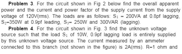 Solved Problem 3. For the circuit shown in Fig 2 below find | Chegg.com