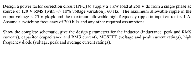 Solved Design a power factor correction circuit (PFC) to | Chegg.com