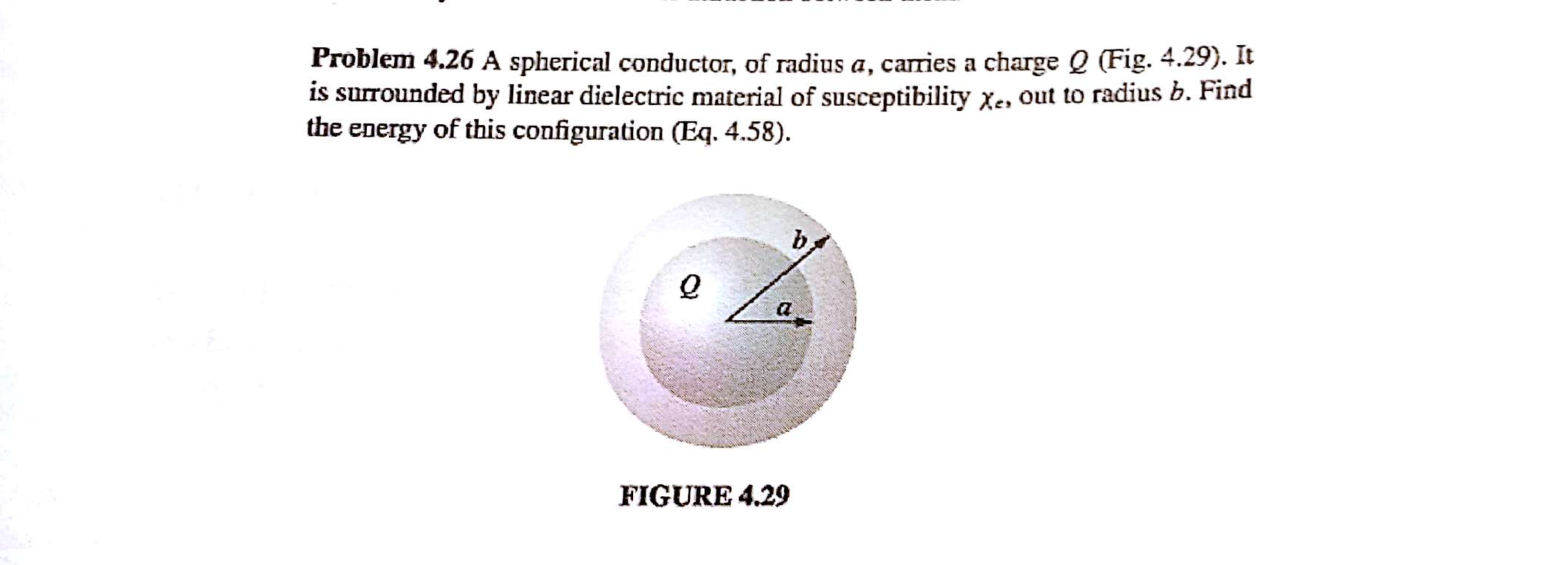 Solved A spherical conductor, of radius a, carries a charge