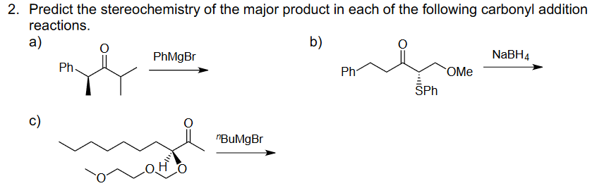 Solved 2 Predict The Stereochemistry Of The Major Product Chegg