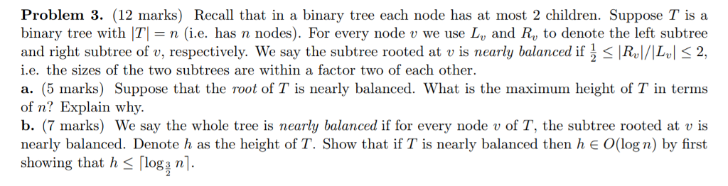 Solved Problem 3. (12 marks) Recall that in a binary tree | Chegg.com