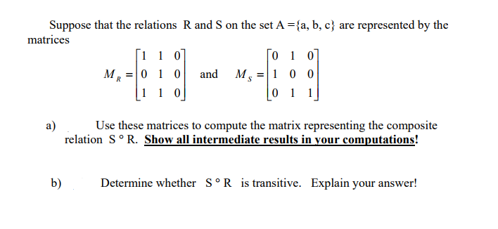 Solved Suppose That The Relations R And S On The Set A-(a, | Chegg.com