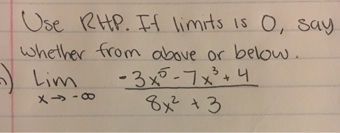 Solved Use RHP If Limits Is O Say Whether From Above Or Chegg