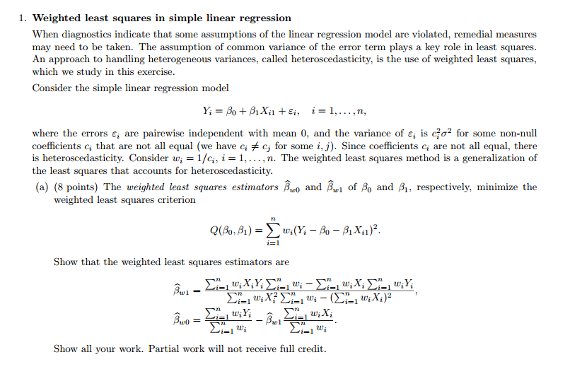Solved 1 weighted least squares in simple linear regression chegg
