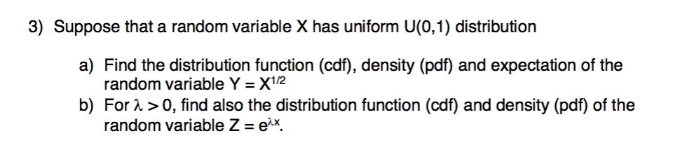 Solved 3) Suppose that a random variable X has uniform | Chegg.com