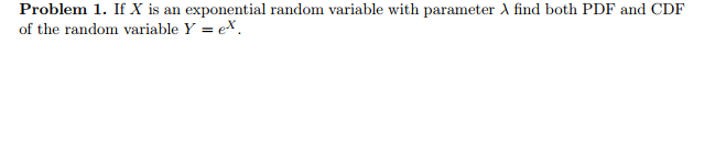 Solved If X is an exponential random variable with parameter | Chegg.com