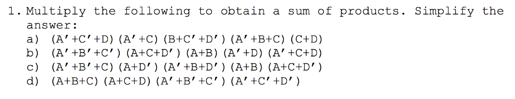 Solved 1. Multiply The Following To Obtain A Sum Of | Chegg.com