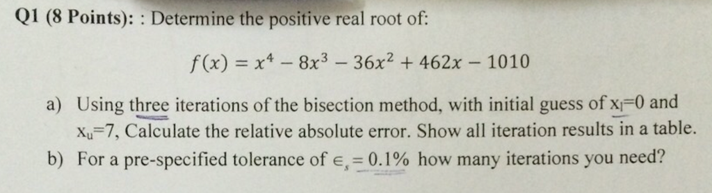 determine-the-positive-real-root-of-f-x-x-4-chegg