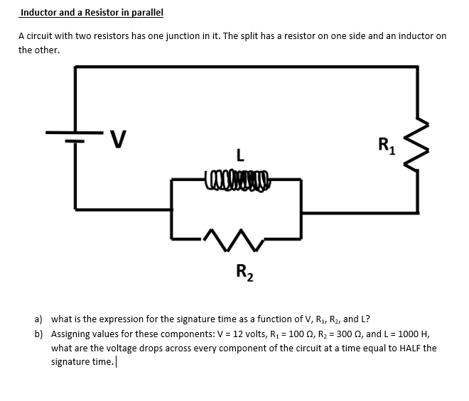 Inductor and a Resistor in parallel A circuit with | Chegg.com