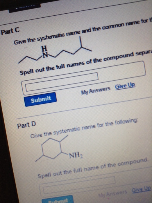 Solved Give the systematic name and the common name for the
