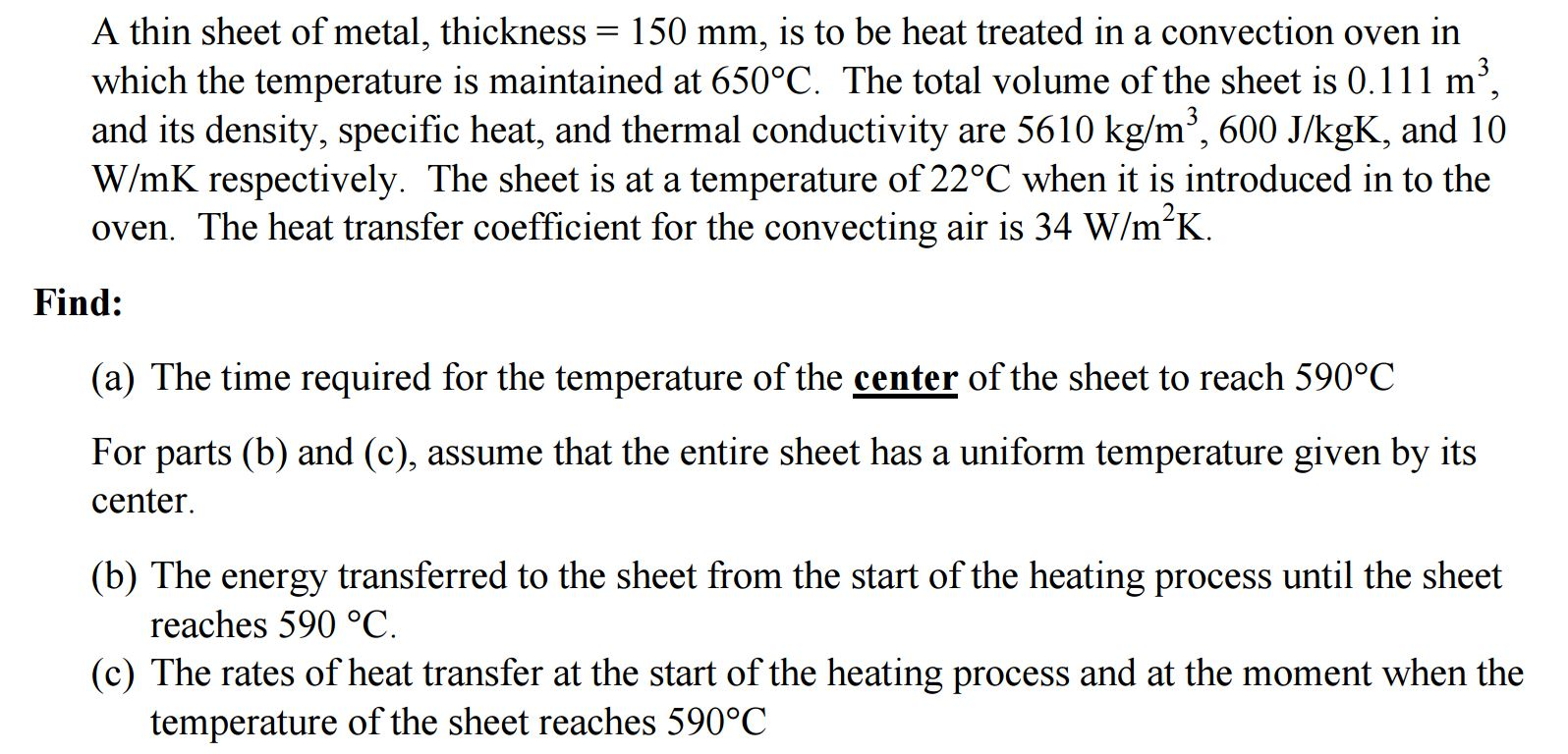 Solved A thin sheet of metal, thickness = 150 mm, is to be | Chegg.com