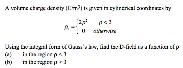 Solved A volume charge density (C/m^3) is given in | Chegg.com