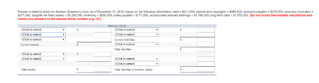 solved-prepare-a-balance-sheet-for-alaskan-strawberry-corp-chegg