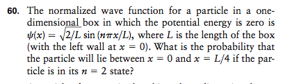 Solved The normalized wave function for a particle in a one | Chegg.com