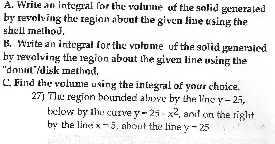 Solved A. Write an integral for the volume of the solid | Chegg.com