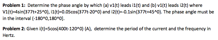 Solved Determine the phase angle by which (a) v1(t) leads | Chegg.com