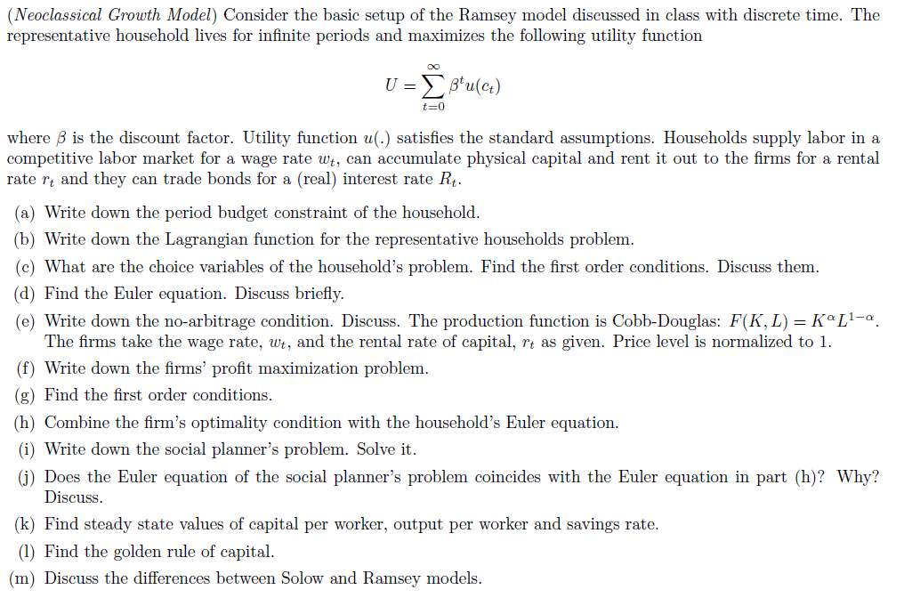 (Neoclassical Grouth Model) Consider the basic setup