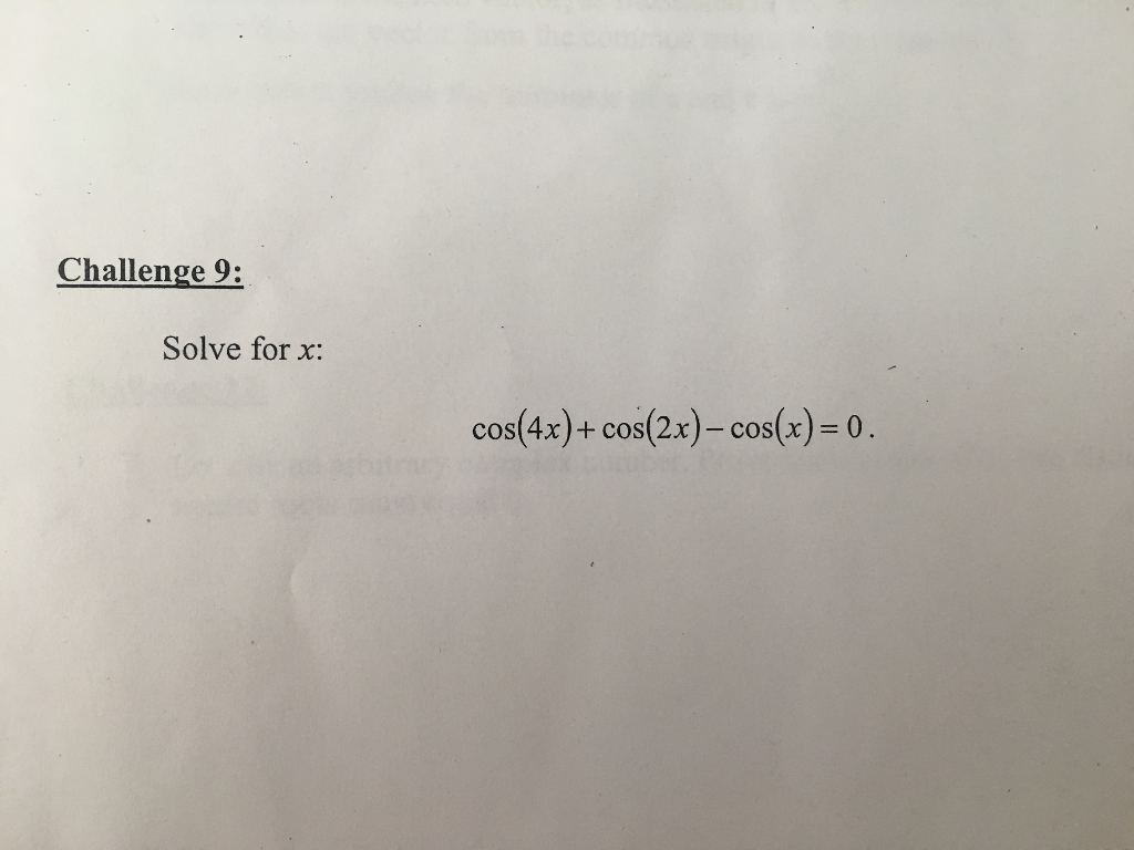 solved-solve-for-x-cos-4x-cos-2x-cos-x-0-chegg