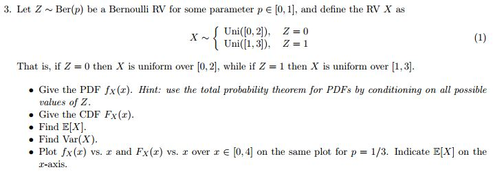 Solved 3. Let Z Ber(p) be a Bernoulli RV for some parameter | Chegg.com