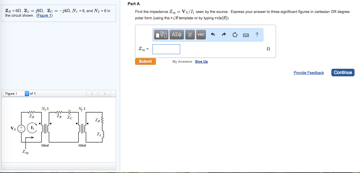Solved ZR = 6 omega, ZL = j9omega, Zc = -j4omega, N1 = 6, | Chegg.com