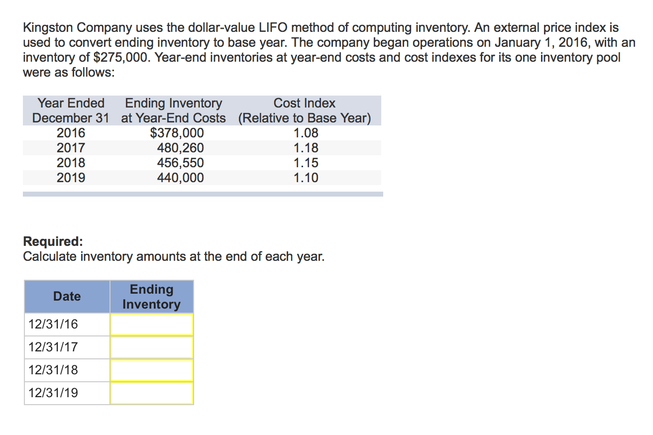 Solved Kingston Company uses the dollarvalue LIFO method of