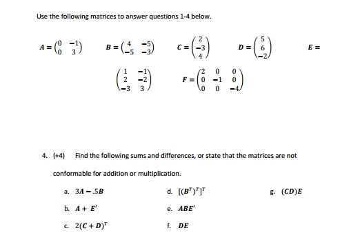 Solved Use the following matrices to answer question 1-4 | Chegg.com