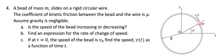 Solved 4. A Bead Of Mass M, Slides On A Rigid Circular Wire. 