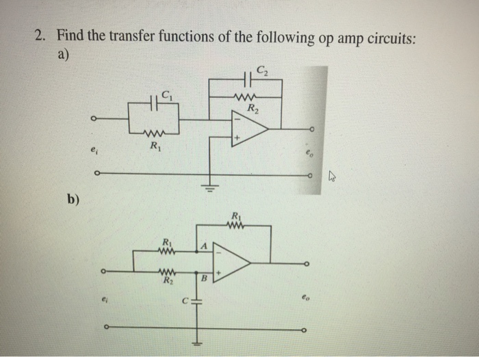 Solved Find the transfer functions of the following op amp | Chegg.com