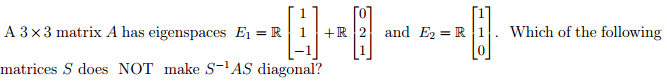 Solved Which of the following matrices S does not make | Chegg.com