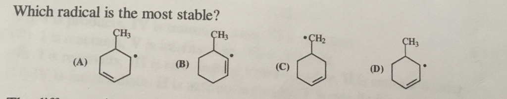 solved-which-radical-is-the-most-stable-please-explain-why-chegg